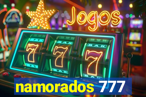 namorados 777